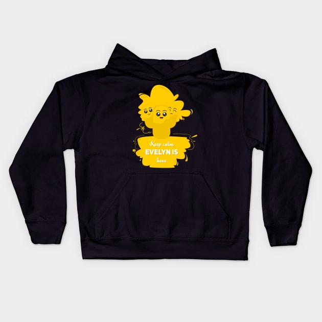 Keep calm, evelyn is here Kids Hoodie by Aloenalone